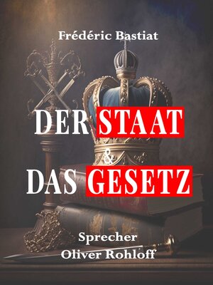 cover image of Der Staat & Das Gesetz
